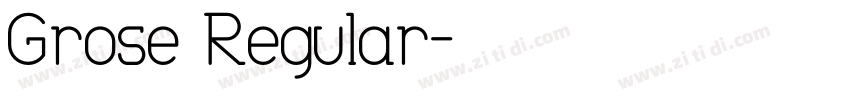 Grose Regular字体转换